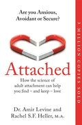 Attached by Dr. Amir Levine and Rachel S.F Heller