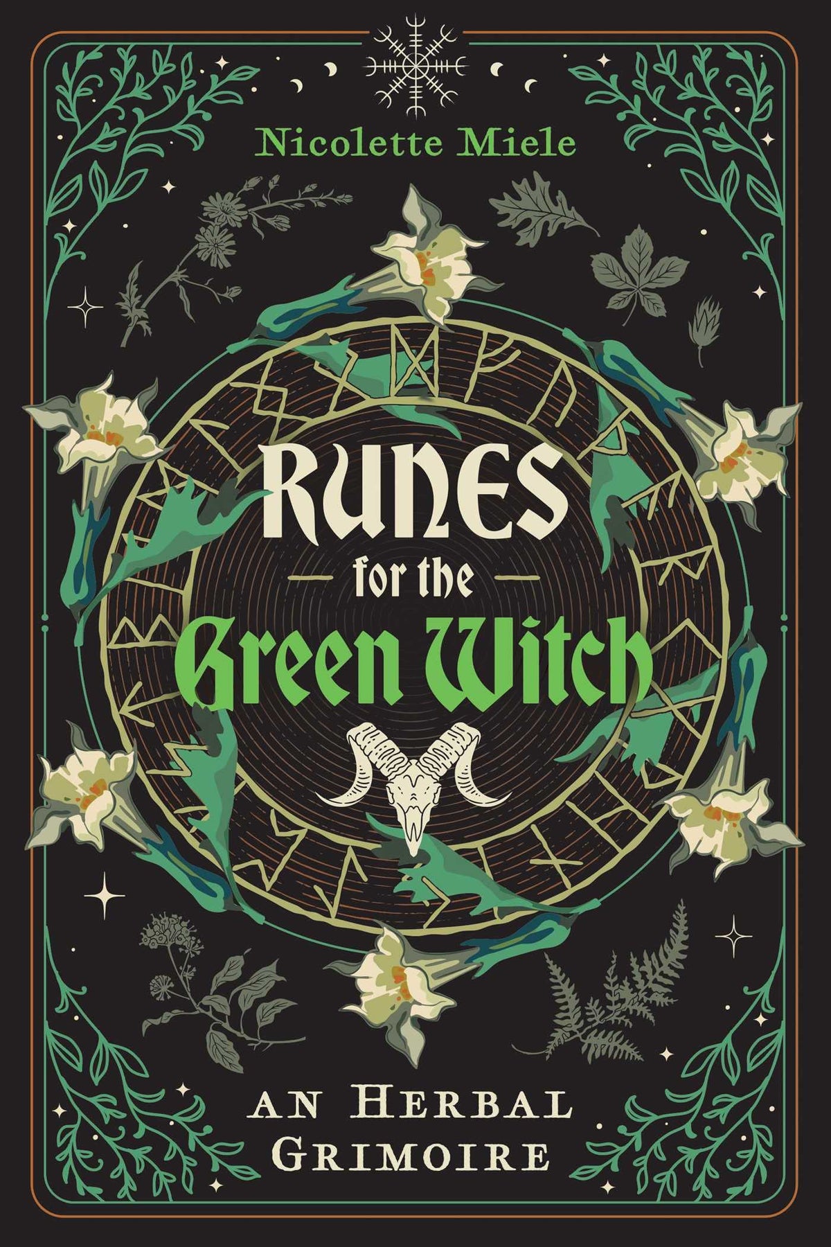 Runes for the Green Witch by Nicolette Miele